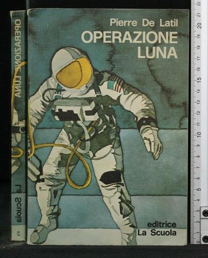Operazione Luna - Pierre de Latil - copertina