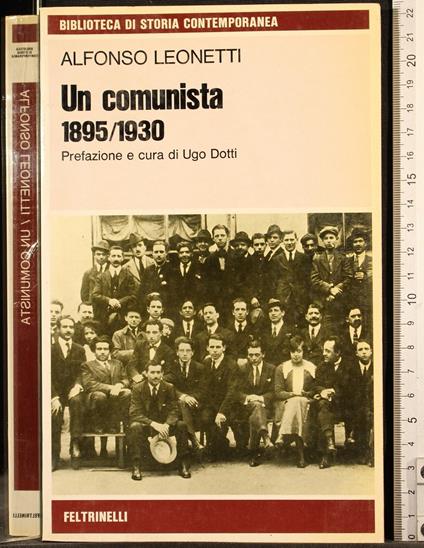 Un comunista 1895 1930 - Alfonso Leonetti - copertina