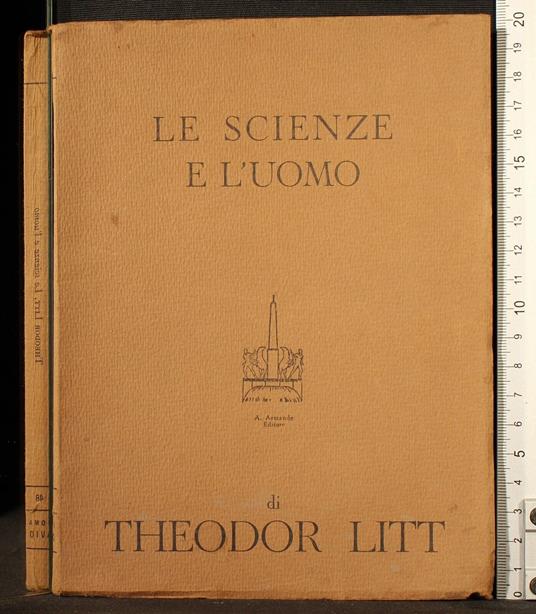 Le scienze e l'uomo - Theodor Litt - copertina