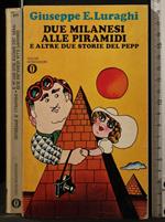 Due Milanesi Alle Piramidi e Altre Due Storie.