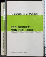 Per dignità non per odio