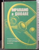 Impariamo a guidare. Patente B