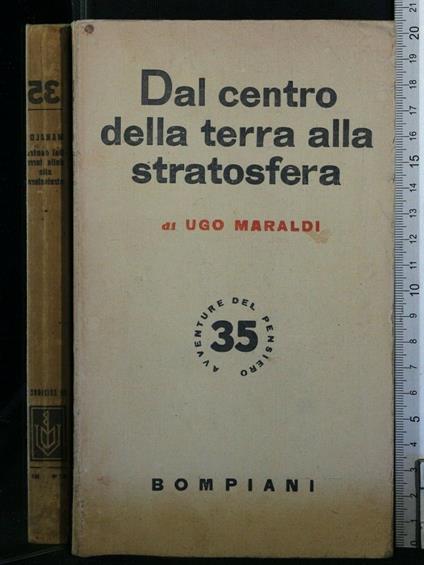 Dal Centro Della Terra Alla Stratosfera - Ugo Maraldi - copertina