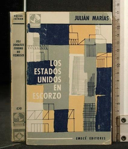 Los Estados Unidos En Escorzo - Julian Marias - copertina