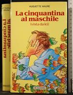 La Cinquantina Al Maschile (Vista da Lei)