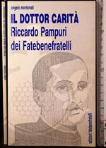 Il dottor Carità. Pampuri dei Fatebenefratelli