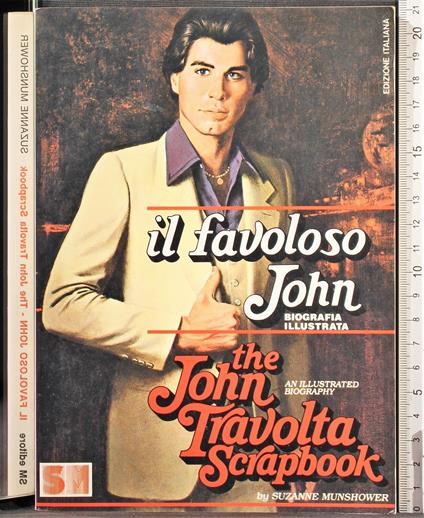 Il favoloso John the Jonh Travoklta Scrapbook - Suzanne Munshower - copertina