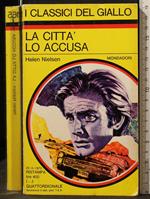 La Città Lo Accusa