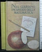Nel Giardino Incantato Della Matematica