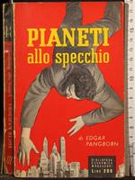 Pianeti allo specchio