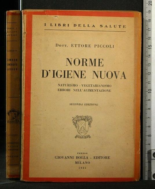 Norme D'Igiene Nuova Naturismo - Vegetarianismo - Errori - Ettore Piccoli - copertina