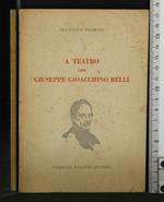 A Teatro con Giuseppe Gioacchino Belli