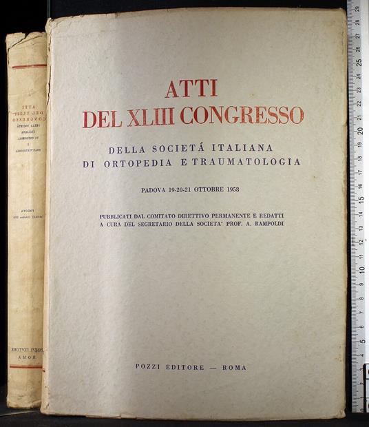 Atti del XLIII Congresso. Padova 19-20-21 Ottobre 1958 - Rampoldi - copertina