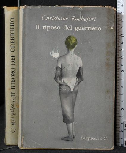 Il riposo del guerriero - Christiane Rochefort - copertina