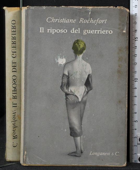 Il riposo del guerriero - Christiane Rochefort - copertina