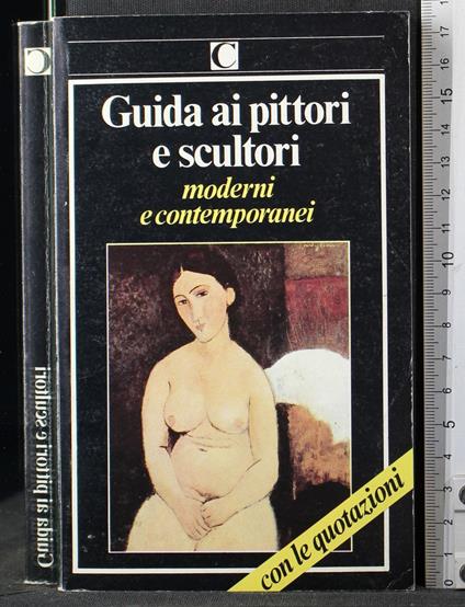 Guida ai pittori e scultori moderni e contemporanei - Franca Sacerdote - copertina