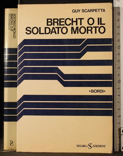 Brecht o il soldato morto - Guy Scarpetta - copertina