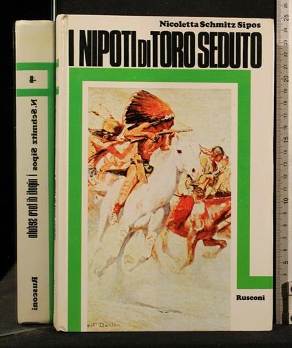 I Nipoti di Toro Seduto - Nicoletta Schmitz Sipos - copertina