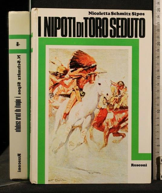 I Nipoti di Toro Seduto - Nicoletta Schmitz Sipos - copertina