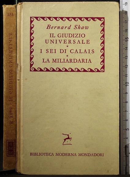 Il giudizio universale. I sei di Calais. La miliar. - Shaw - copertina