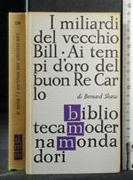 I Miliardi Del Vecchio Bill Ai Tempi D'Oro Del Buon Re Carlo