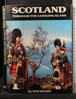 Scotland Through The Looking Glass