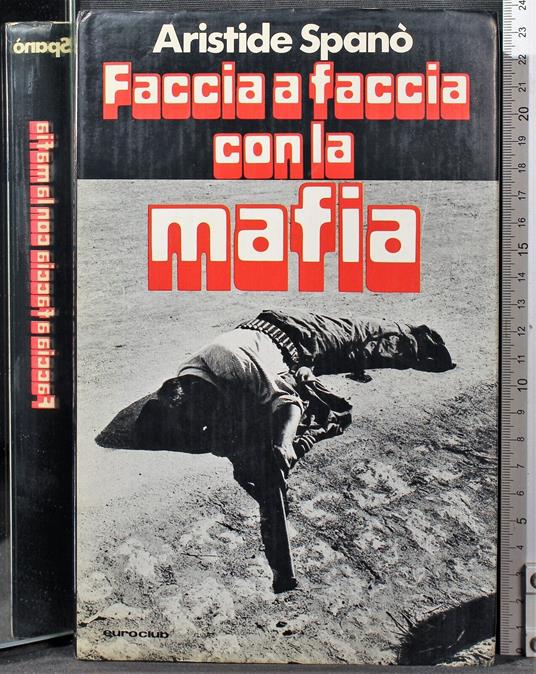 Faccia a faccia con la mafia - Aristide Spanò - copertina