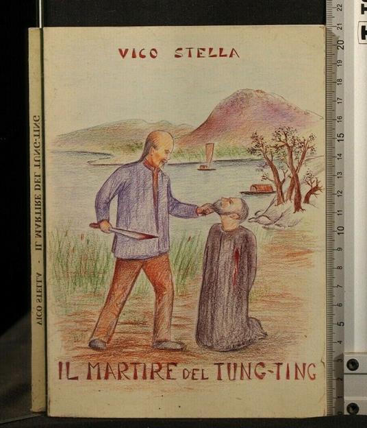 Il Martire Del Tung Ting - Vico Stella - copertina