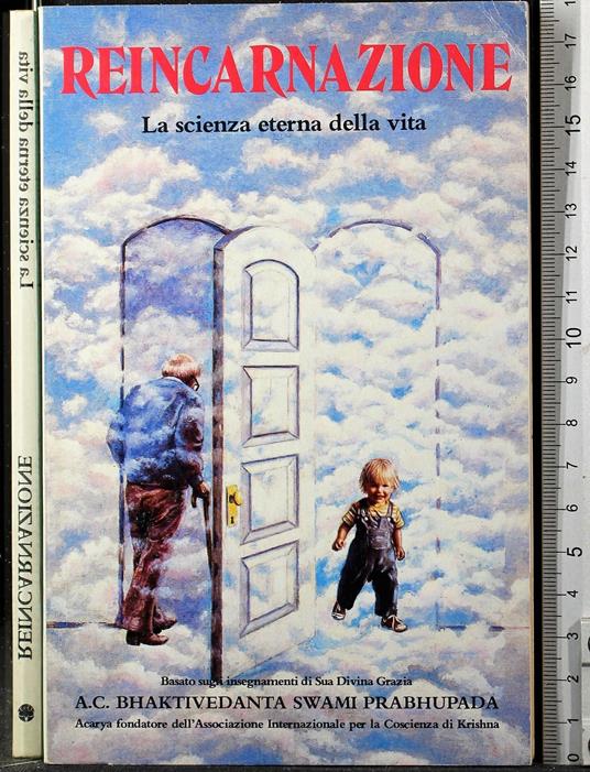 Reincarnazione. La scienza eterna della vita - Swami Prabhupada - copertina