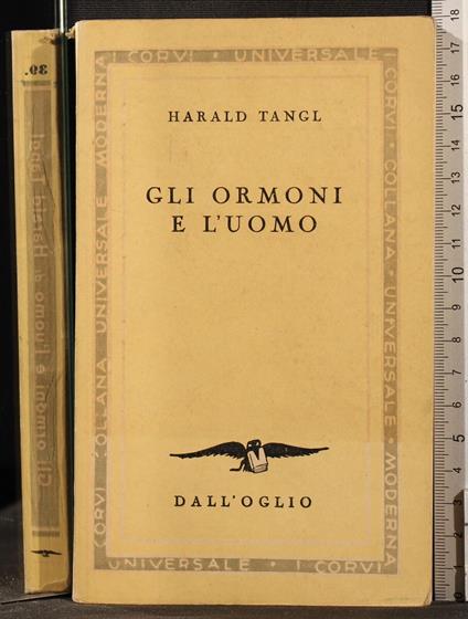 Gli ormoni e l'uomo - Harald Tangl - copertina