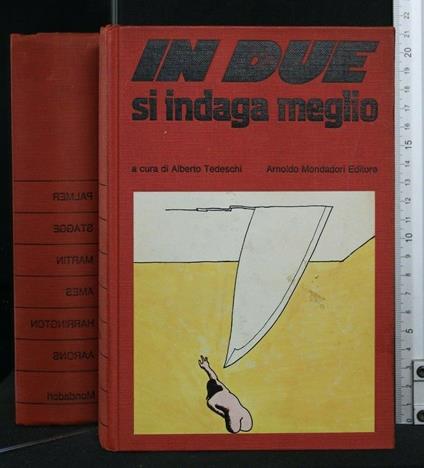 In Due Si Indaga Meglio - Alberto Tedeschi - copertina