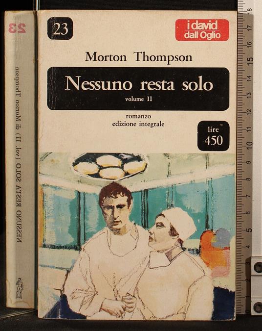 Nessuno resta solo. Vol II - Morton Thompson - copertina