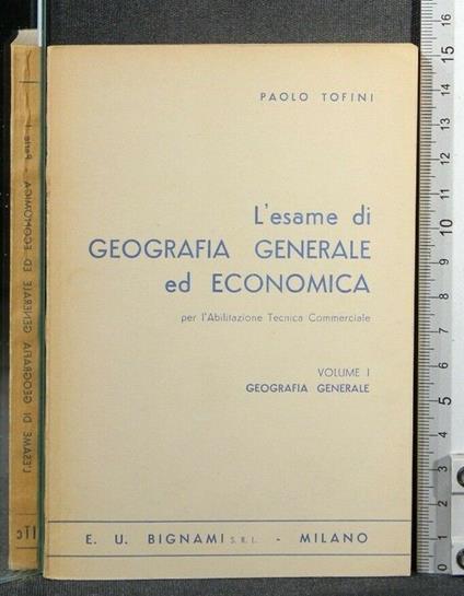 L' Esame di Geografia Generale Ed Economica Vol 1 - Paolo Tofini - copertina