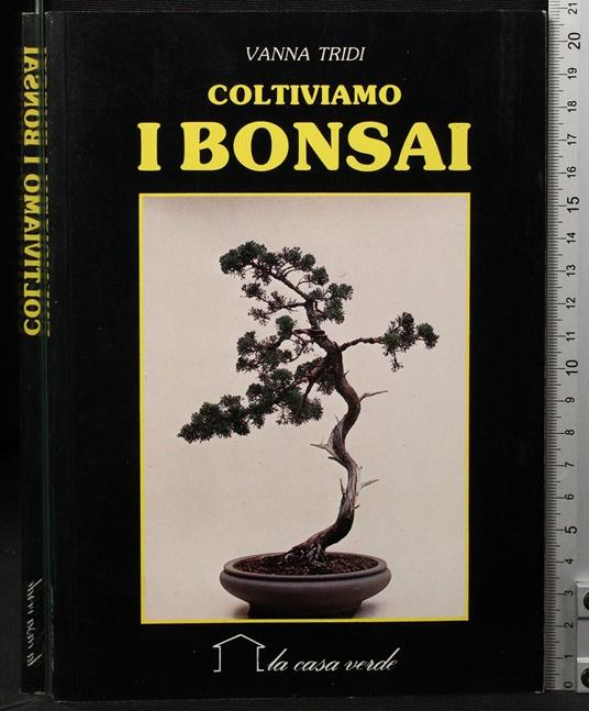 Coltiviamo i bonsai - Vanna Tridi - copertina