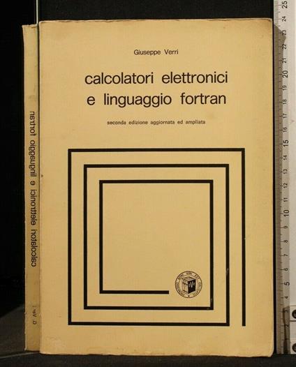 Calcolatori Elettronici e Linguaggio Fortran - Giuseppe Verri - copertina