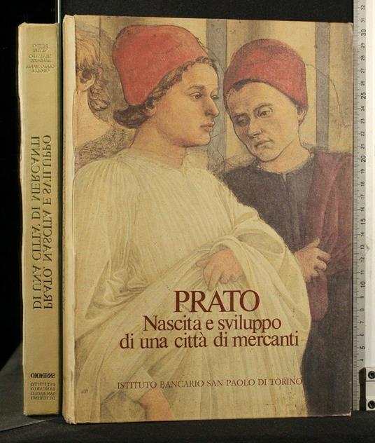 Prato Nascita e Sviluppo di Una Città di Mercanti - Pietro Vestri - copertina
