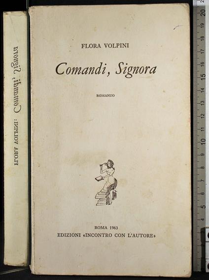 Comandi, signora - Flora Volpini - copertina