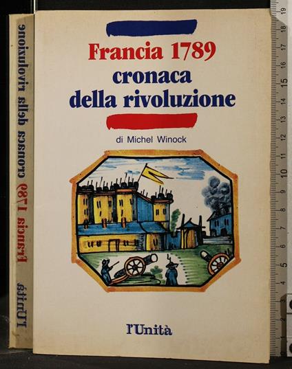 Francia 1789. Cronaca Della - Michel Winock - copertina