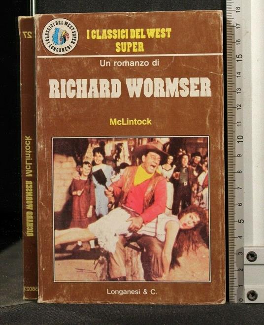 I Classici Del West Mclintock - Richard Wormser - copertina