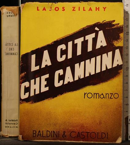 La Città Che Cammina - Lajos Zilahy - copertina