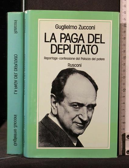 La Paga Del Deputato - Guglielmo Zucconi - copertina