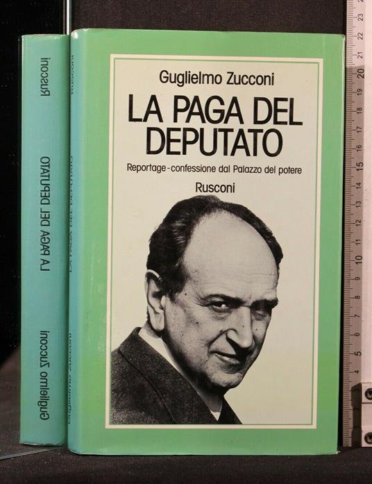 La Paga Del Deputato - Guglielmo Zucconi - copertina