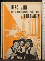 Dieci anni della repubblica popolare di Bulgaria