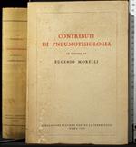 Contributi di pneumotisiologia. in onore di Eugenio Morelli
