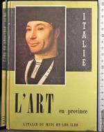 L' art en province III. L' Italie du midi et les iles