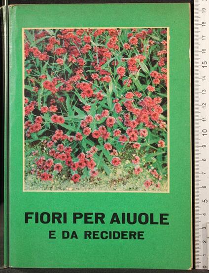 Fiori per aiuole e da recidere - copertina