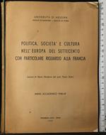 Politica, Società e Cultura Nell'Europa Del '700.