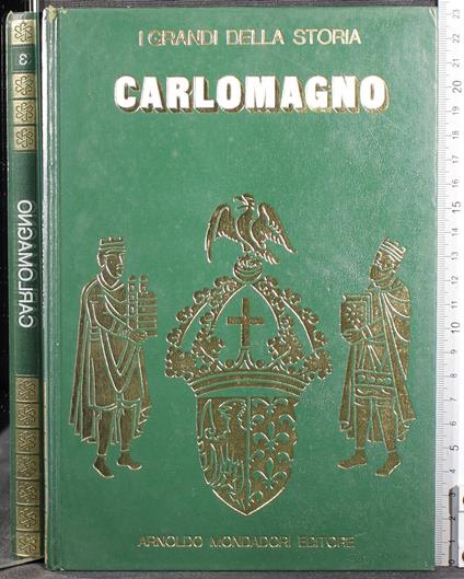 I grandi della storia. Carlomagno - copertina