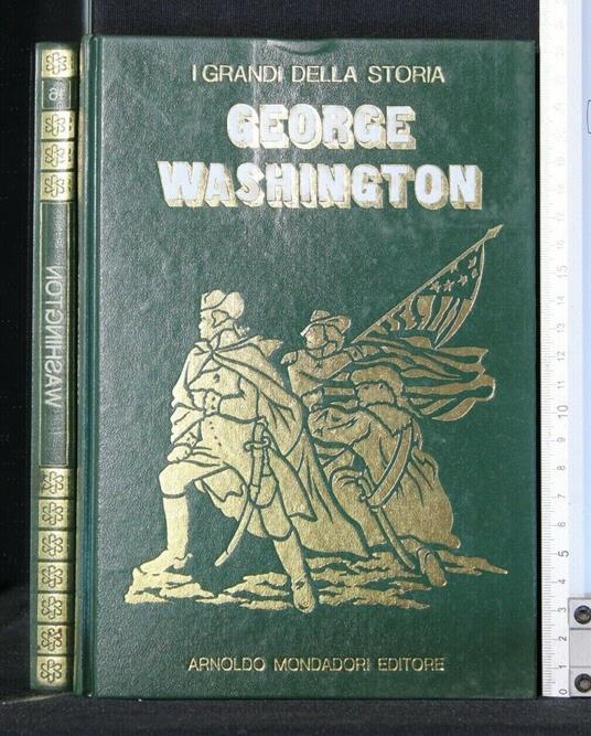 I Grandi Della Storia George Washington - copertina