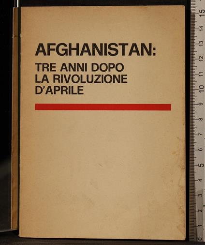 Afghanistan: tre anni dopo la rivoluzione d'aprile - copertina